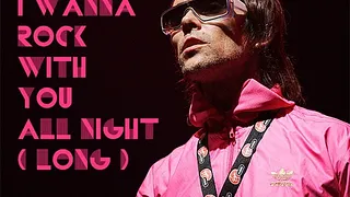 I Wanna Rock With You All Night (Long)