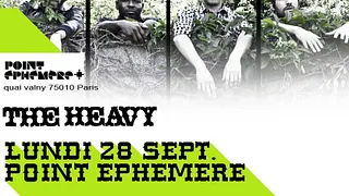 The Heavy @ Le point Ephemere