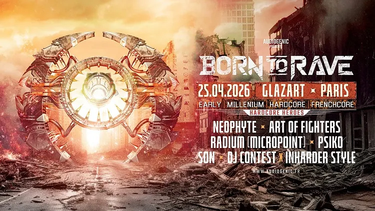 25/04/26 – BORN TO RAVE « HARDCORE HEROES » - GLAZART – PARIS