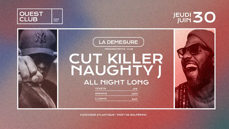 Démesure Ouest Club — Cut Killer & Naughty J
