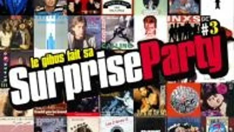 Le gibus fait sa Surprise Party #3