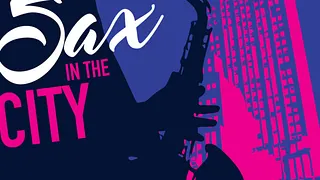 "SAX IN THE CITY "(3e Edition)