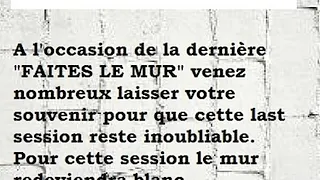 Faites Le Mur, La Dernière