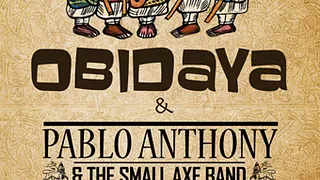 Obidaya + Pablo Anthony