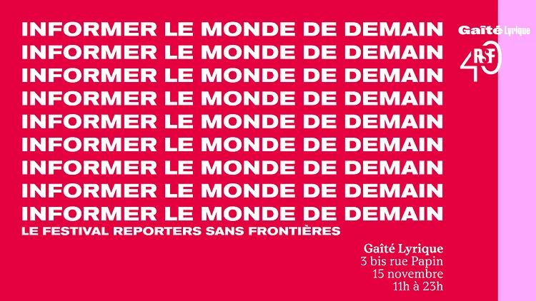 Informer le monde de demain - Le festival Reporters sans frontières