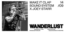 Make It Clap Sound System x Joey Starr au Wanderlust