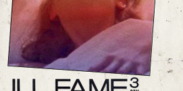Ill Fame 3