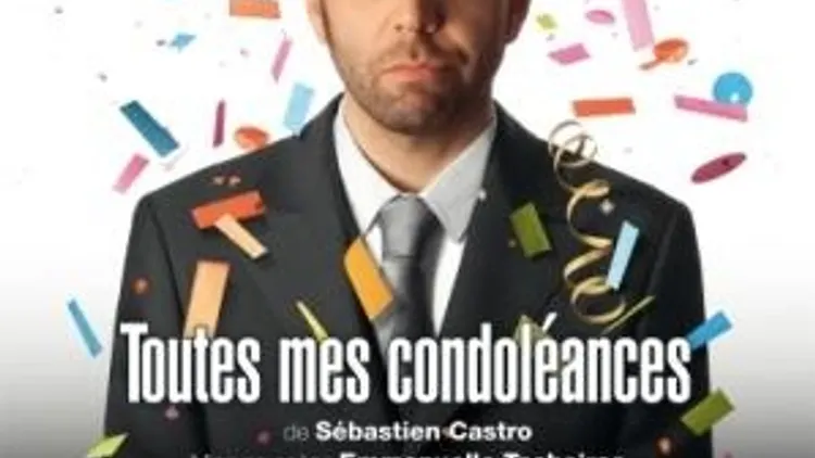 Séastien Castro, Toutes mes condoléances