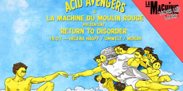 Acid Avengers x Return To Disorder : Helena Hauff, Umwelt, Morah