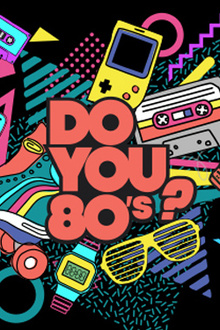 Do You 80: La Boum 80s