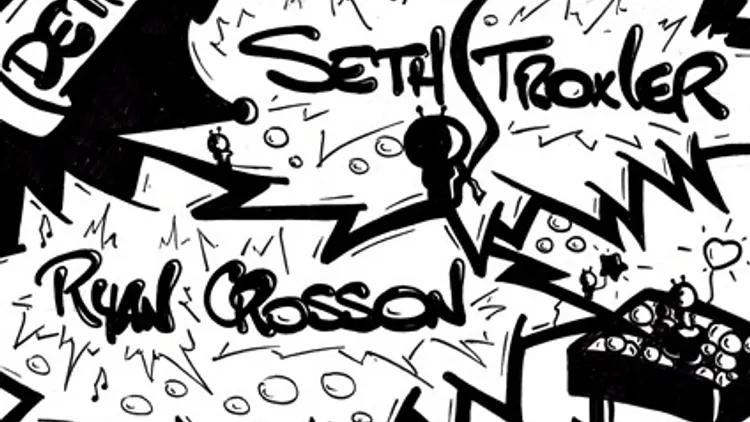 SETH TROXLER & RYAN CROSSON
