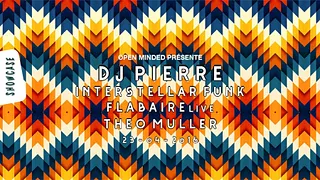 Open Minded : Dj Pierre - Interstellar Funk - Flabaire live & Theo Muller