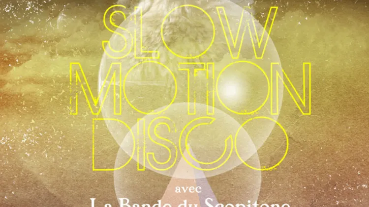 Slow Motion Disco with La Bande du Scopitone