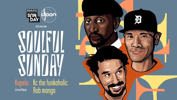 Soulful Sunday: Kapela invites Rob Manga & Kc The Funkaholic