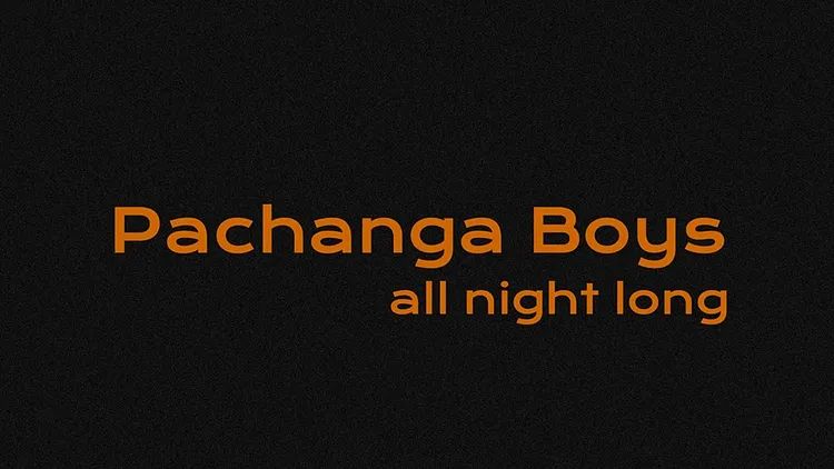 Club : Pachanga Boys all night long (veille de jour férié)