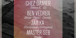 Chez Damier - Ben Vedren - Jay Ka - Master Seb