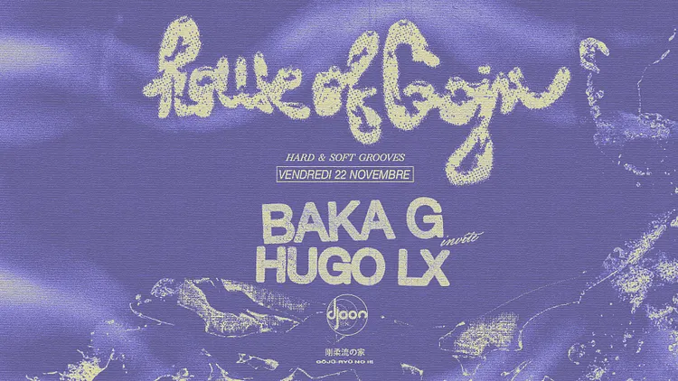 House of Goju: Baka G + Hugo LX