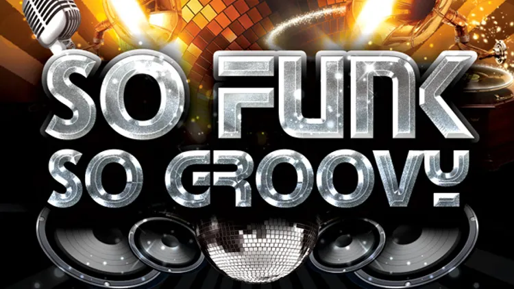 So Funk, So Groovy !