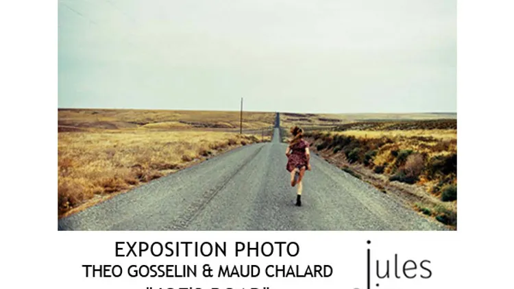 EXPOSITION JOE'S ROAD / HÔTEL JULES & JIM