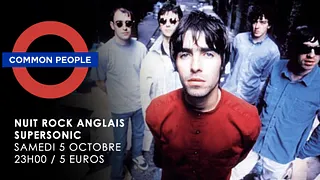 Common people #5 / La Nuit British Rock du Supersonic