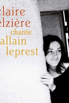 Claire Elzière chante Allain Leprest
