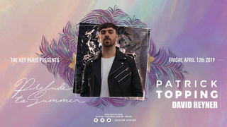 The Key Paris presents: Patrick Topping, David Reyner