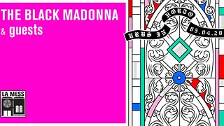 La Mess: The Black Madonna