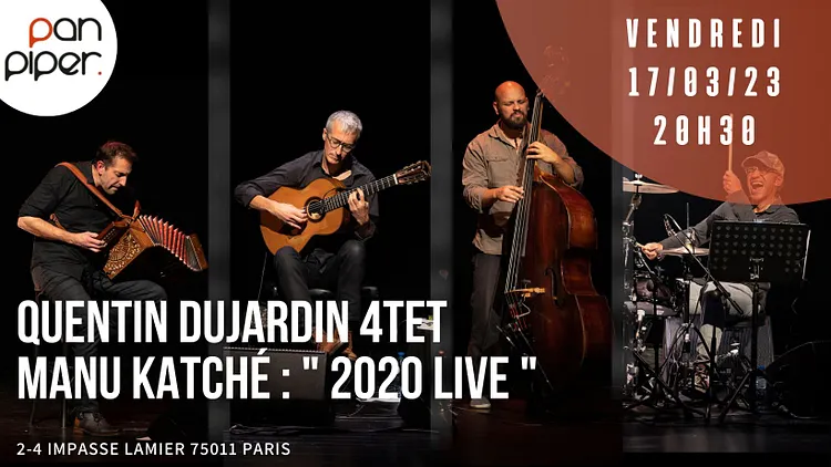 Quentin Dujardin 4tet / Manu Katché : " 2020 Live "