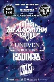 The Algorithm + Uneven Structure + kadinja + cycles