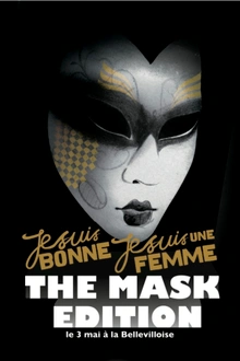 Je Suis Bonne, Je Suis Une Femme - The Mask Edition