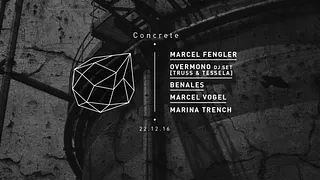 Concrete : Marcel Fengler, Overmono djset, Benales, Marcel Vogel