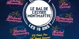Le Bal de l'Elysée Montmartre - La 300ème - Les 18 ans