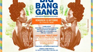 Big Bang Gang Party spéciale SCULPT HAIR