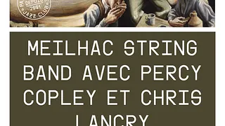 Meilhac String Band avec Percy Copley et Chris Lancry