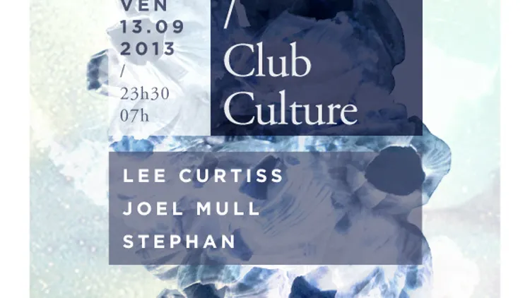 Club Culture : Lee Curtiss, Joel Mull, Stephan