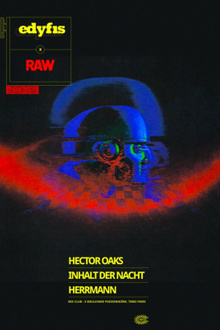 Edyfis x Raw: Hector Oaks, Inhalt Der Nacht, Herrmann