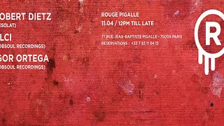 LE ROUGE // ROBERT DIETZ (DESOLAT) x ALCI