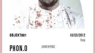 objekt001 with Phon.O, Pangaea, Opti.