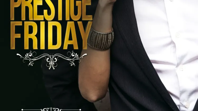 PRESTIGE FRIDAY