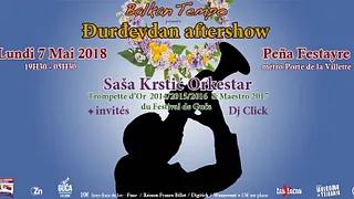 Balkan Tempo Fiesta : Djurdjevdan aftershow