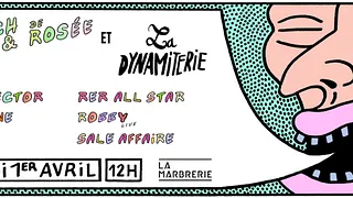 Le Brunch de Rosé Rosée & La Dynamiterie w/ Pit Spector, Malouane, Puffin, Robby, RER, Sale Affaire