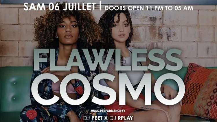 FLAWLESS COSMO - Episode 6 -  SAMEDI 6 JUILLET 2019