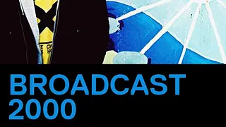 BROADCAST 2000