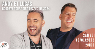Andy et Lucas - GOODBYE Tour / GIRA DESPEDIDA 2024