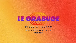 Le Grabuge #7 • 2 Rooms • Disco x Techno