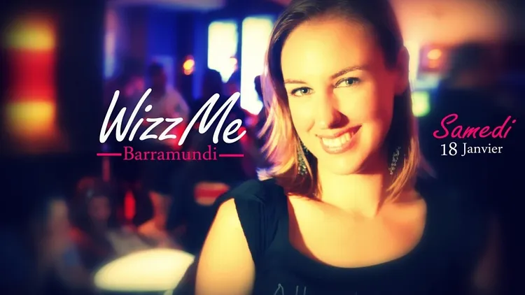 Wizz Me au Barramundi Paris