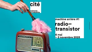 Machine arrière, le radio transistor
