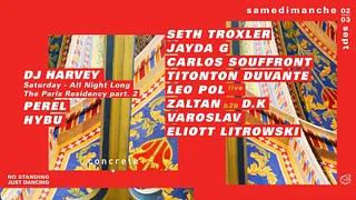 Concrete: Seth Troxler, Dj Harvey, Jayda G, Carlos Souffront