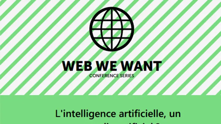 Conférence Web We Want : L'intelligence artificielle, un paradis artificiel ?