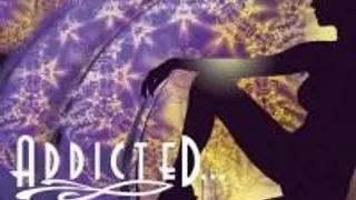 Addicted